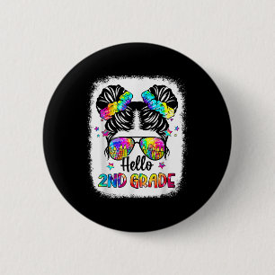 Hello 2nd Grade Messy Hair Bun Girl Back To School 2 Inch Round Button