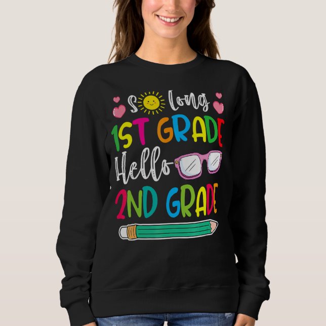 Hello 2nd Grade Teacher Student Back To School Gra Sweatshirt (Front)
