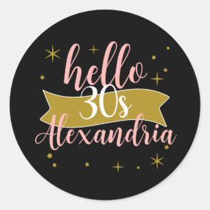 Hello 30 Birthday Personalized Design Classic Round Sticker
