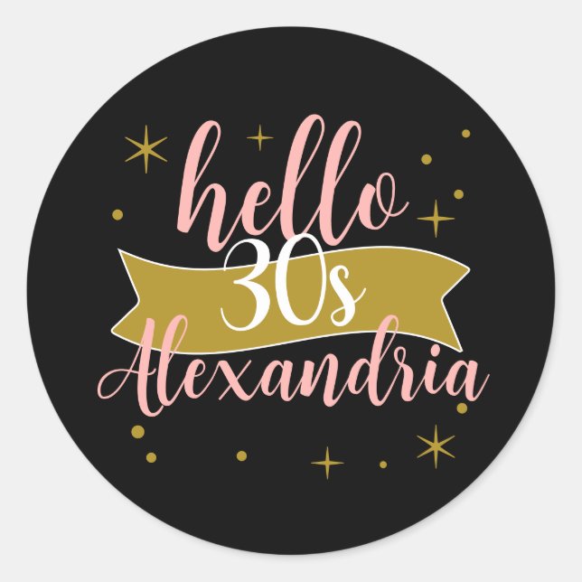 Hello 30 Birthday Personalized Design Classic Round Sticker (Front)