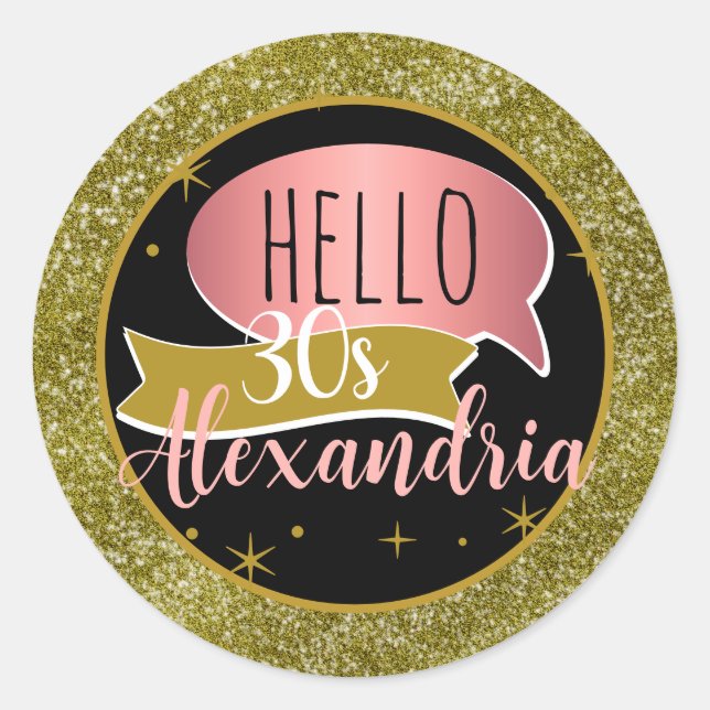 hello 30 Personalized 30th birthday glitter Classic Round Sticker (Front)