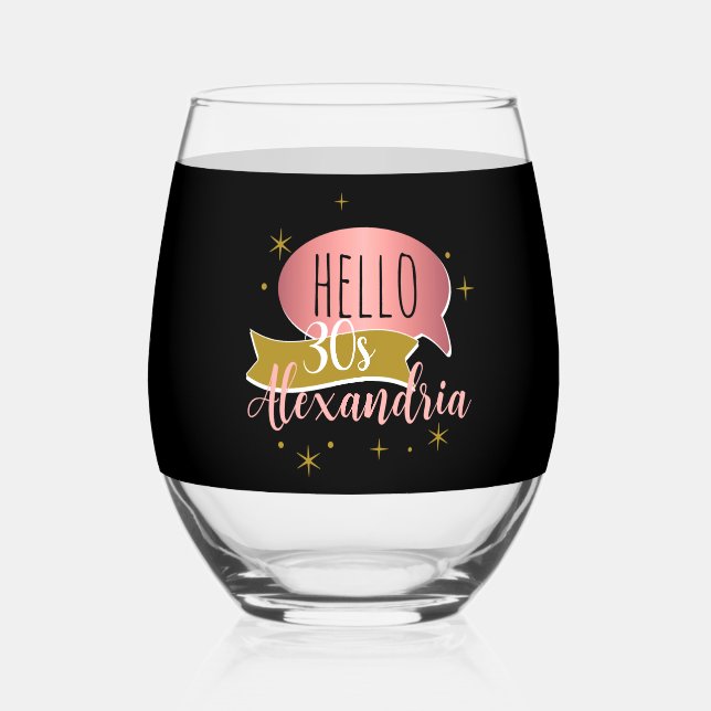 hello 30 Stylish Personalized 30th birthday Stemless Wine Glass (Front)
