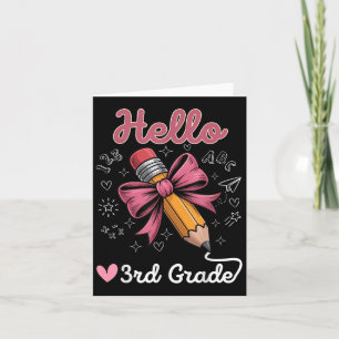 Hello 3rd Grade Back To School Coquette Pencil Bow Card