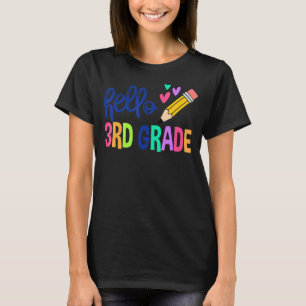 Hello 3rd Grade Teacher Kids Back To School Gift T T-Shirt