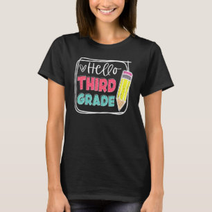 Hello 3rd Grade Teacher Kids Back To School Gift T T-Shirt