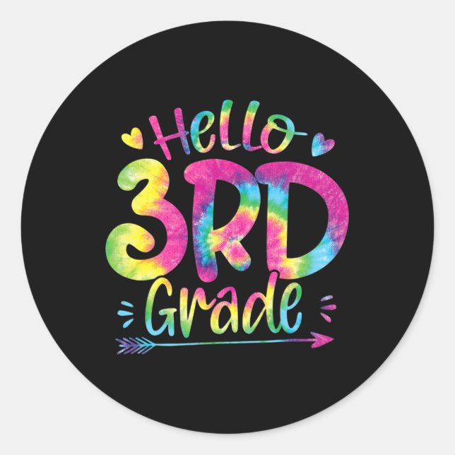 Hello 3rd Grade Teachers Students Tie Dye Back To  Classic Round Sticker (Front)