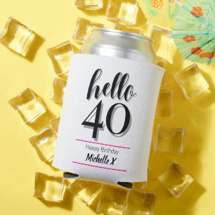 Hello 40 - 40th Birthday Can Cooler