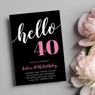 Hello 40   Milestone Birthday Party Invitation