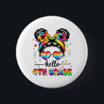 Hello 4th Grade Messy Bun First Day Of School Outf 2 Inch Round Button<br><div class="desc">Hello 4th Grade Messy Bun First Day Of School Outfits Girls</div>