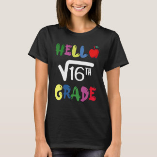 Hello 4th Grade Square Root Of 16 First Day Back T T-Shirt