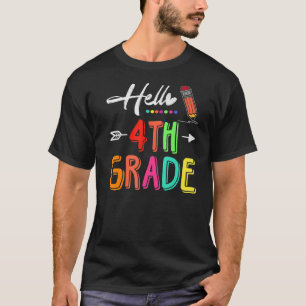 Hello 4th Grade Team Fourth Grade Teacher Back To T-Shirt