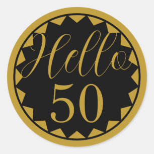 Hello 50 Black and Gold 50th Birthday Design Classic Round Sticker