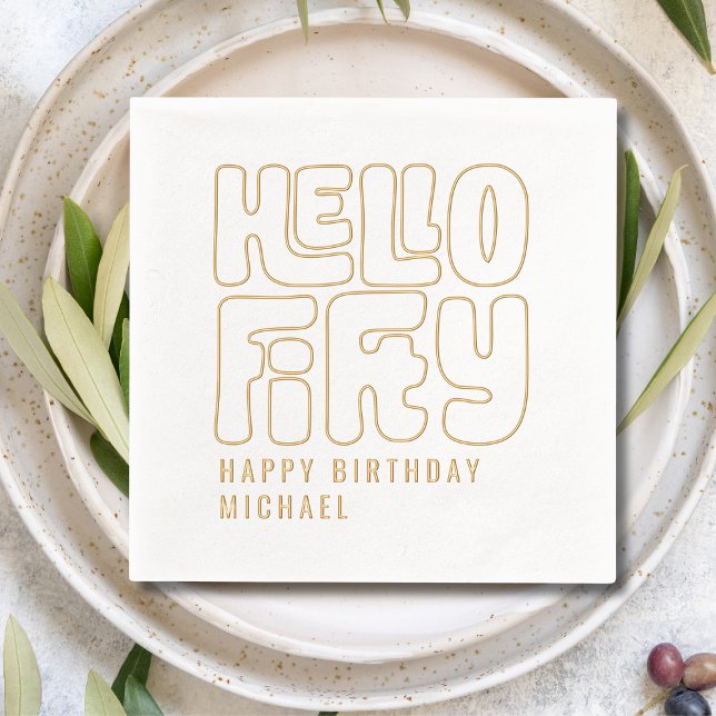 Hello 50 Fifty Fiftieth 50th Birthday Personalized Foil Napkins (Creator Uploaded)