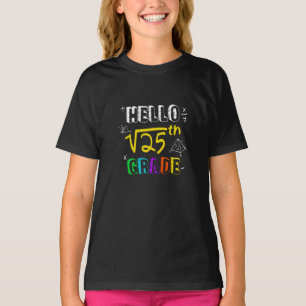 Hello 5th Grade Back To School Square Root Of 25  T-Shirt