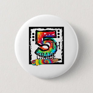 Hello 5th Grade Fifth Grade Teacher Tie Dye Ck To 2 Inch Round Button