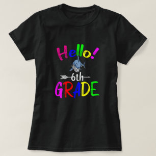 Hello 6th Grade Back To School Novelty T-Shirt