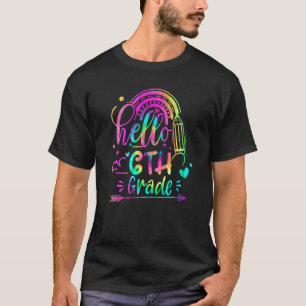 Hello 6th Grade Cute First Day Of School Teacher T-Shirt
