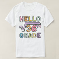 Hello 6th Grade Funny Square Root of 36 Math 