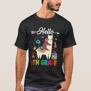 Hello 6th Grade Happy First Day Of School Llama Sl T-Shirt
