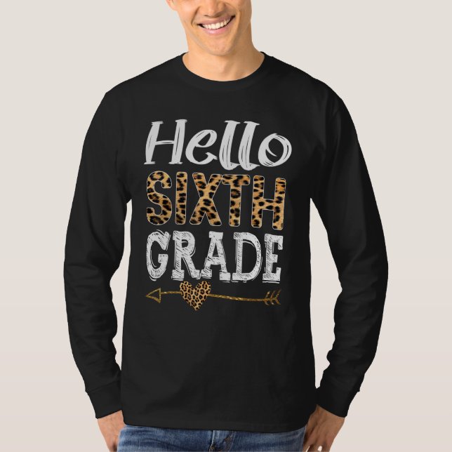 Hello 6th Grade Leopard Squad Back To School Teach T-Shirt (Front)