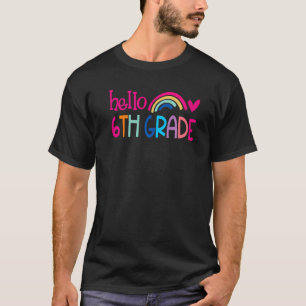 Hello 6th Grade Rainbow Heart 6th Grade First Day T-Shirt