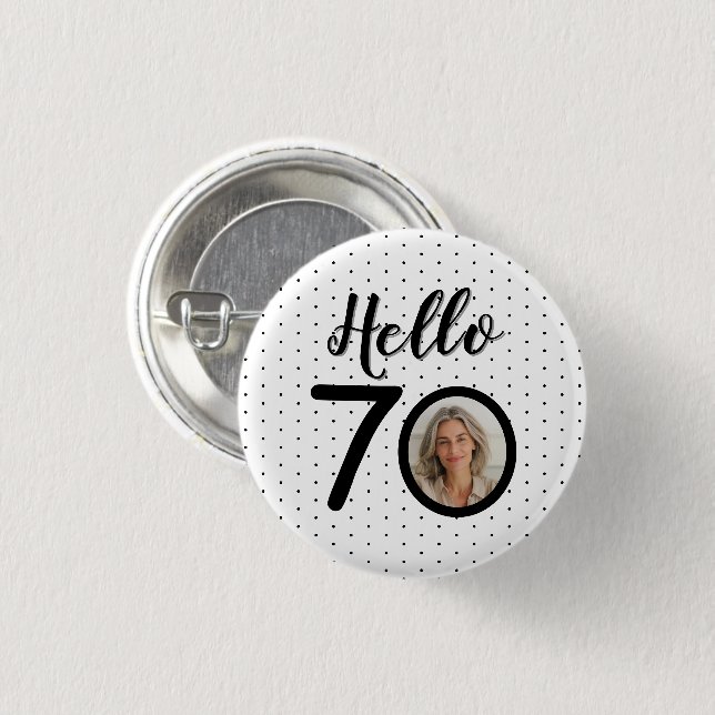 Hello 70 Black & White Dots Photo & Name Birthday 1 Inch Round Button (Front & Back)