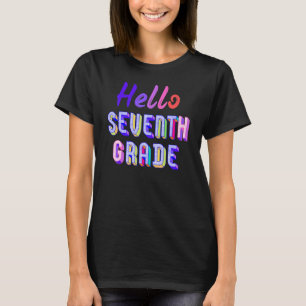Hello 7th Grade 1st Day Of School Back To Sc T-Shirt