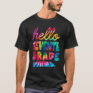 Hello 7th Grade Tie Dye Student Kids Teachers T-Shirt