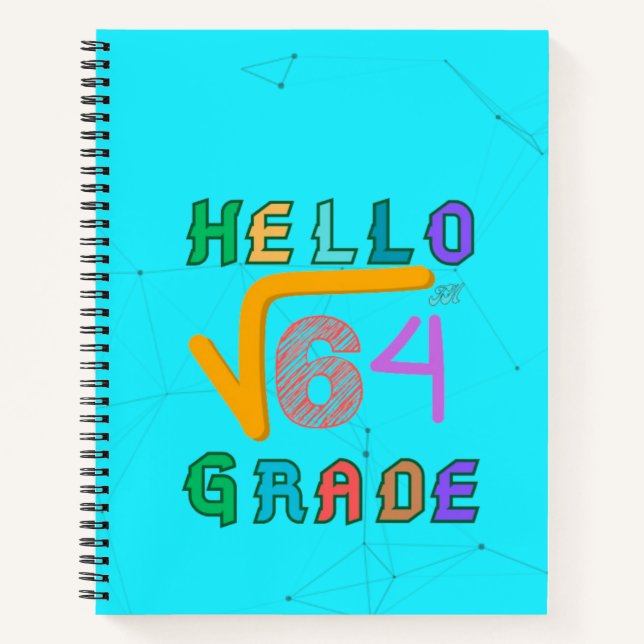 Hello 8th Grade Funny Square Root of 64 Math T-Shi Notebook (Front)