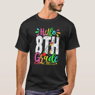 Hello 8th Grade Graduation Back To School Men Wome T-Shirt