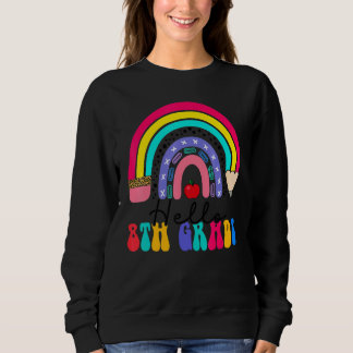 Hello 8th Grade Rainbow Pencil Student Teacher 8th Sweatshirt