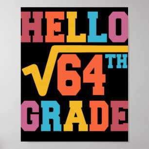 Hello 8th grade Square Root of 64 math Student Poster