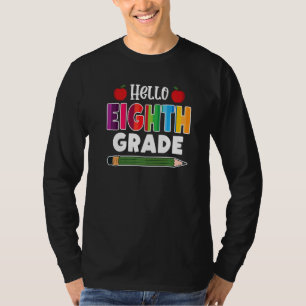 Hello 8th Grade Team 8th Grade Back To School T-Shirt