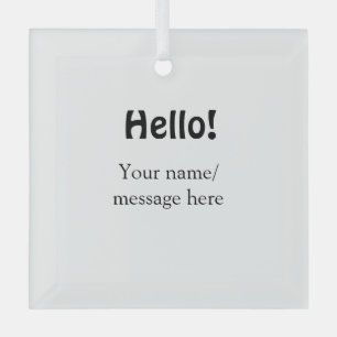 Hello add name message simple minimal business tem glass ornament