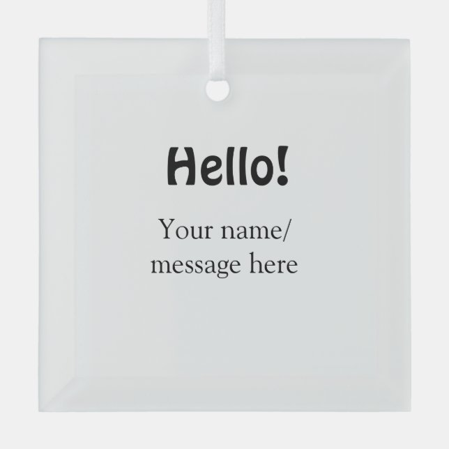Hello add name message simple minimal business tem glass ornament (Front)