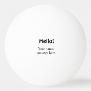 Hello add name message simple minimal business tem ping pong ball