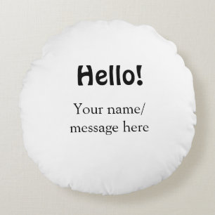 Hello add name message simple minimal business tem round pillow