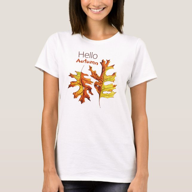 Hello Autumn Leaves Beautiful Nature Lover T-Shirt (Front)