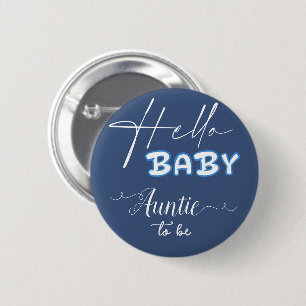 Hello Baby Elegant Dark Blue Auntie-to-be 2 Inch Round Button