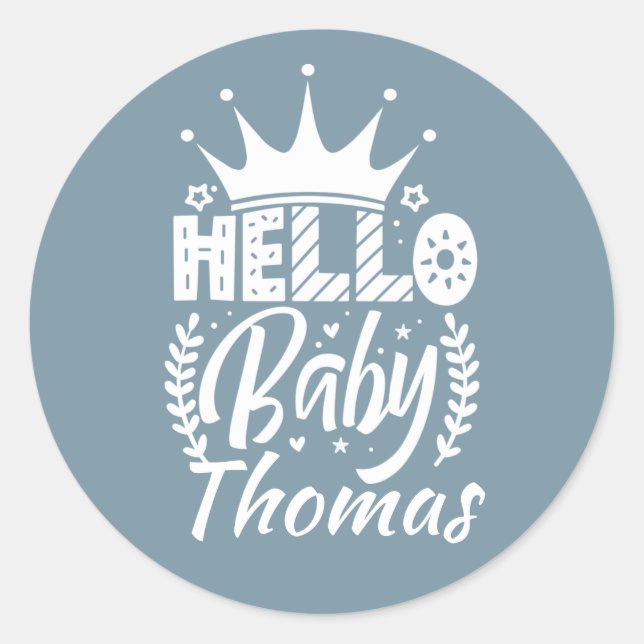 Hello Baby with Crown Baby's Name Blue Classic Round Sticker (Front)