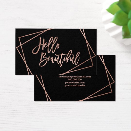 Hello beautiful faux rose gold script geometric business card
