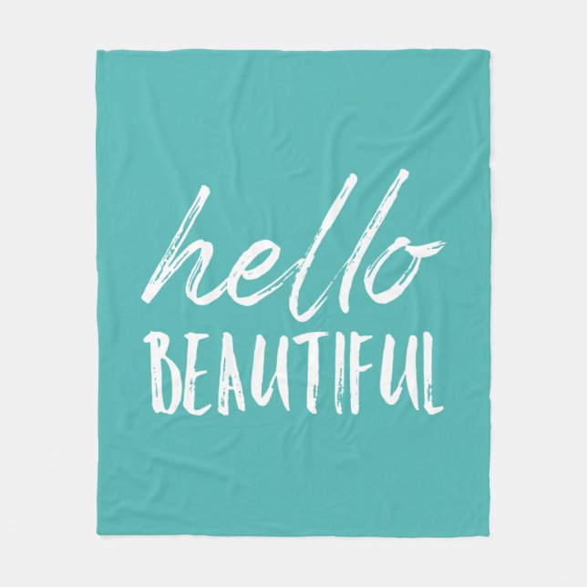 Hello Beautiful Fleece Blanket (Front)