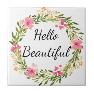 Hello Beautiful Floral Wreath Tile