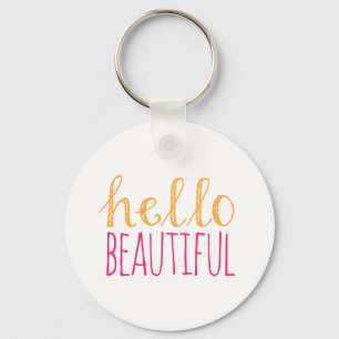 Hello Beautiful Keychain