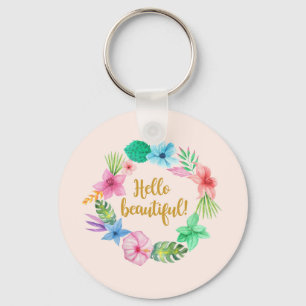 HELLO BEAUTIFUL! KEYCHAIN