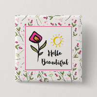 Hello Beautiful Pretty Pink Orange Wildlflower