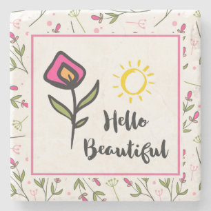 Hello Beautiful Pretty Pink Orange Wildlflower Stone Coaster