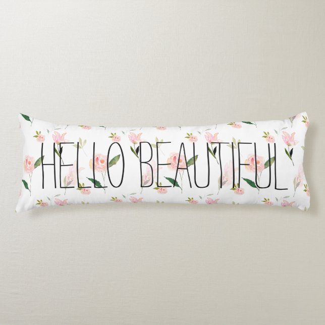 Hello Beautiful Watercolor Floral Body Pillow (Front)