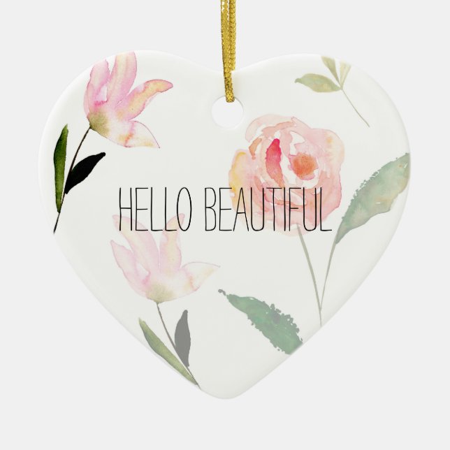 Hello Beautiful Watercolor Floral Ceramic Ornament (Front)