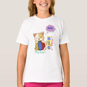 Hello, big dream play bigger T-Shirt